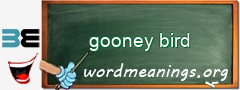 WordMeaning blackboard for gooney bird
